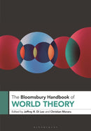 The Bloomsbury Handbook of World Theory-9781501380921