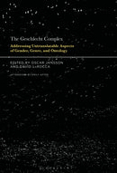 The Geschlecht Complex : Addressing Untranslatable Aspects of Gender, Genre, and Ontology-9781501381928