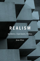 Realism: Aesthetics, Experiments, Politics-9781501385483