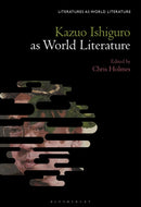 Kazuo Ishiguro Against World Literature-9781501388439