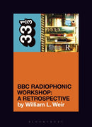 BBC Radiophonic Workshop''s BBC Radiophonic Workshop - A Retrospective