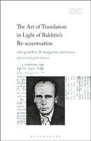 Art of Translation in Light of Bakhtin''s Re-accentuation