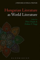 Hungarian Literature as World Literature-9781501393129