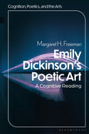 Emily Dickinson's Poetic Art : A Cognitive Reading-9781501398186
