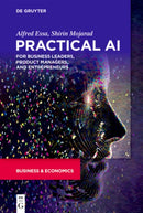 Practical AI for Business Leaders, Product Managers, and Entrepreneurs-9781501514647