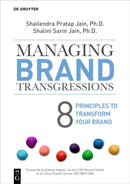 Managing Brand Transgressions : 8 Principles to Transform Your Brand-9781501521089