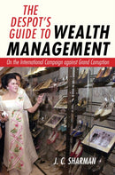 The Despot''s Guide to Wealth Management
