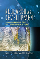 Research As Development : Biomedical Research, Ethics, and Collaboration in Sri Lanka-9781501733604