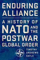 Enduring Alliance : A History of NATO and the Postwar Global Order-9781501735509