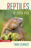 Reptiles of Costa Rica : A Field Guide-9781501739538
