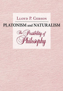 Platonism and Naturalism : The Possibility of Philosophy-9781501747250