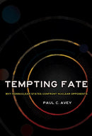 Tempting Fate : Why Nonnuclear States Confront Nuclear Opponents-9781501755200