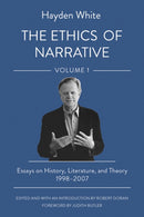 The Ethics of Narrative : Essays on History, Literature, and Theory, 1998-2007-9781501764745