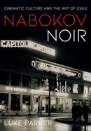 Nabokov Noir : Cinematic Culture and the Art of Exile-9781501766527