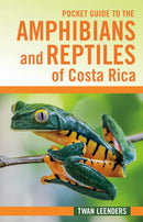 Pocket Guide to the Amphibians and Reptiles of Costa Rica-9781501769924
