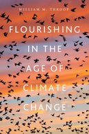 Flourishing in the Age of Climate Change-9781501777189