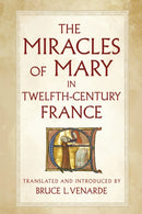 The Miracles of Mary in Twelfth-Century France-9781501778438