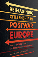 Reimagining Citizenship in Postwar Europe-9781501779190