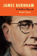 James Burnham : An Intellectual Biography-9781501780042