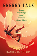 Energy Talk : Green Knowledge from Greece's Silicon Plains-9781501781117