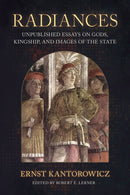 Radiances : Unpublished Essays on Gods, Kingship, and Images of the State-9781501782510