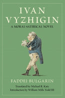 Ivan Vyzhigin : A Moral-Satirical Novel-9781501782626