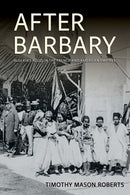 After Barbary : Algeria's Roles in the French and American Empires-9781501784736