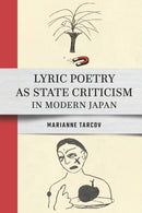 Lyric Poetry As State Criticism in Modern Japan-9781501786020