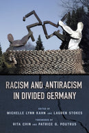 Racism and Antiracism in Divided Germany