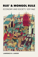 Rus'' and Mongol Rule