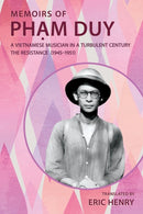 Memoirs of Ph?m Duy, a Vietnamese Musician in a Turbulent Century