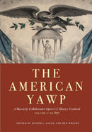 The American Yawp : A Massively Collaborative Open U.S. History Textbook, Vol. 1: to 1877-9781503606715