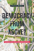 Democracy from Above? : The Unfulfilled Promise of Nationally Mandated Participatory Reforms-9781503608948
