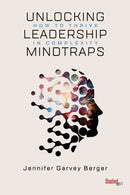 Unlocking Leadership Mindtraps : How to Thrive in Complexity-9781503609013