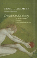 Creation and Anarchy : The Work of Art and the Religion of Capitalism-9781503609266