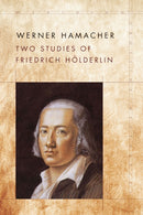 Two Studies of Friedrich Holderlin-9781503611115