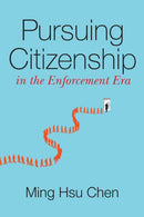 Pursuing Citizenship in the Enforcement Era-9781503612754