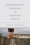 Sovereignty Sharing in Fragile States-9781503613669