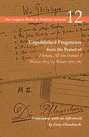 Unpublished Fragments from the Period of Human, All Too Human I (Winter 1874/75–Winter 1877/78)