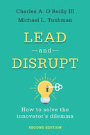 Lead and Disrupt : How to Solve the Innovator's Dilemma, Second Edition-9781503629523