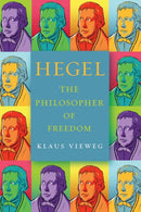 Hegel : The Philosopher of Freedom-9781503630574