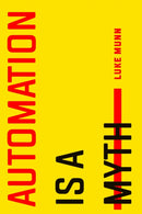 Automation Is a Myth-9781503631427