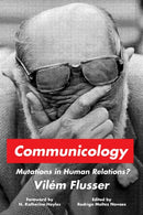 Communicology : Mutations in Human Relations?-9781503634480