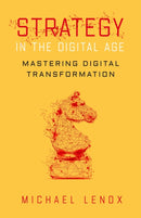 Strategy in the Digital Age : Mastering Digital Transformation-9781503635197