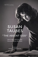 "the Absent God" and Other Critical and Philosophical Writings