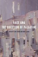Race and the Question of Palestine-9781503642133