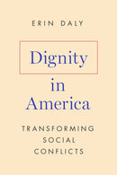 Dignity in America : Transforming Social Conflicts-9781503642171