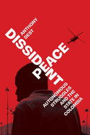 Dissident Peace : Autonomous Struggles and the State in Colombia-9781503642409