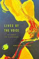Lives of the Voice : An Essay on Closeness-9781503642485