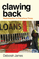 Clawing Back : Redistribution in Precarious Times-9781503642874